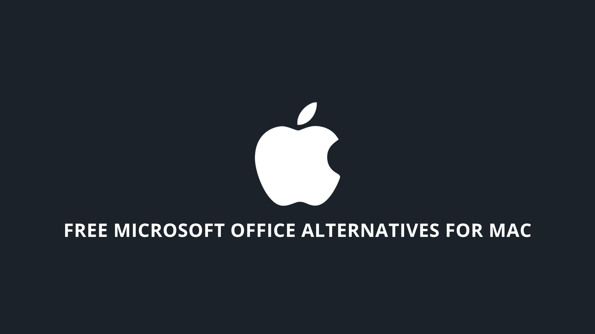 best microsoft office replacement for mac